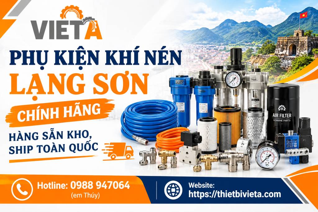 Phụ kiện khí nén tại Lạng Sơn chính hãng, hàng sẵn kho, ship toàn quốc