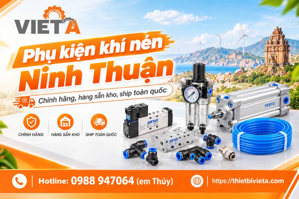 Phụ kiện khí nén tại Ninh Thuận chính hãng, hàng sẵn kho, ship toàn quốc