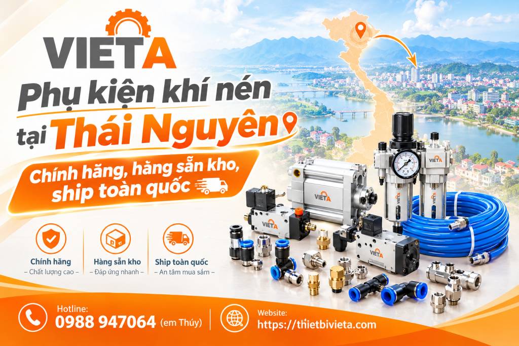 Phụ kiện khí nén tại Thái Nguyên chính hãng, hàng sẵn kho, ship toàn quốc